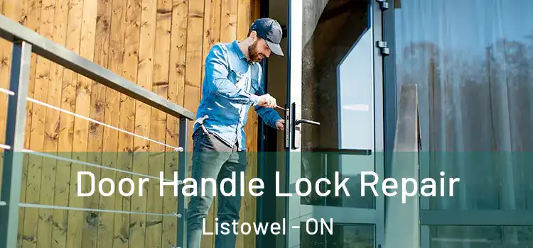 Door Handle Lock Repair Listowel - ON