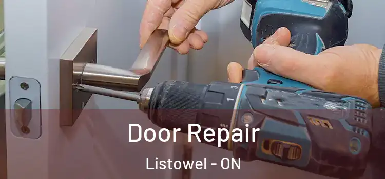 Door Repair Listowel - ON