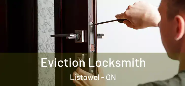  Eviction Locksmith Listowel - ON