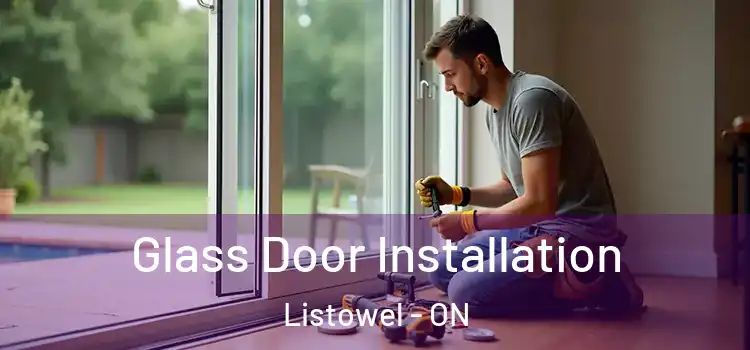 Glass Door Installation Listowel - ON