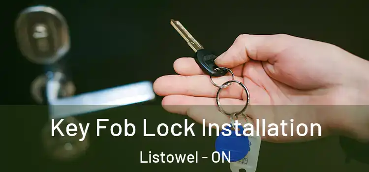 Key Fob Lock Installation Listowel - ON
