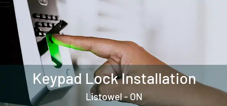  Keypad Lock Installation Listowel - ON
