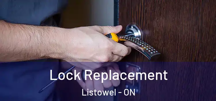 Lock Replacement Listowel - ON