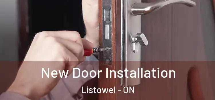 New Door Installation Listowel - ON