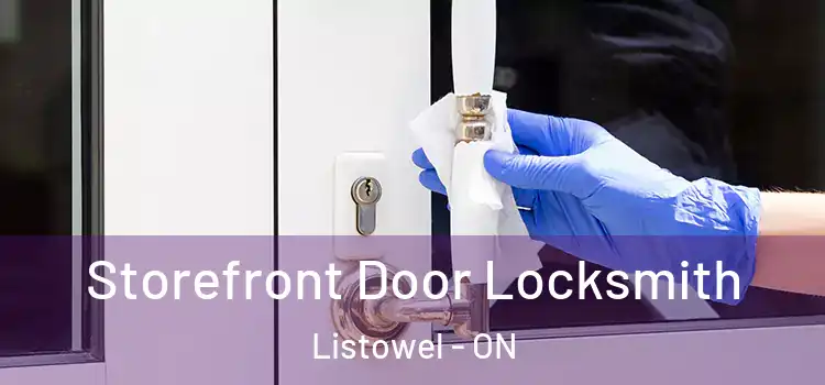  Storefront Door Locksmith Listowel - ON